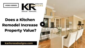 kitchen remodel increase property value